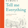 Tell me everything